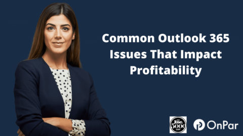 Common Outlook 365 Issues That Impact Profitability