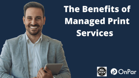 The Benefits of Managed Print Services