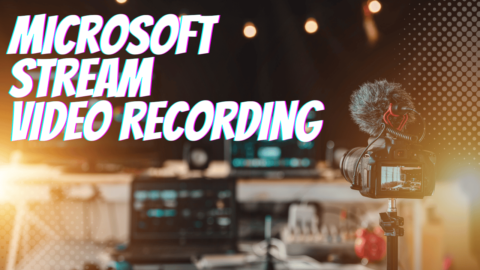 How Stream (on SharePoint)’s New Video Recording Features Can Enhance Your Organizational Communications